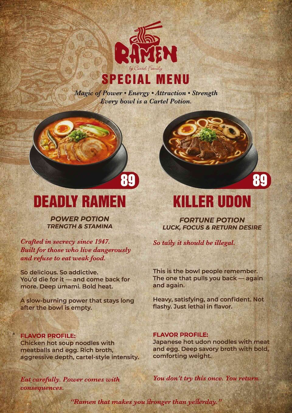 Special menu: Deadly Ramen and Killer Udon